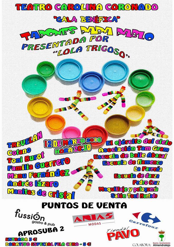 Cartel del evento solidario Tapones para Pablo (realizado por el mago Treveland). Os esperamos el 12 de Marzo a las 20:30 horas en el Teatro Carolina Coronado de Almendralejo. Entrada 3€ en los puntos de venta indicados. Evento con un fin solidario, ayudar a Pablo en su evolución a mejor. No OS perdáis